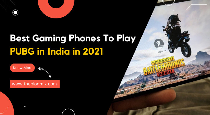Best Gaming Phones To Play PUBG in India