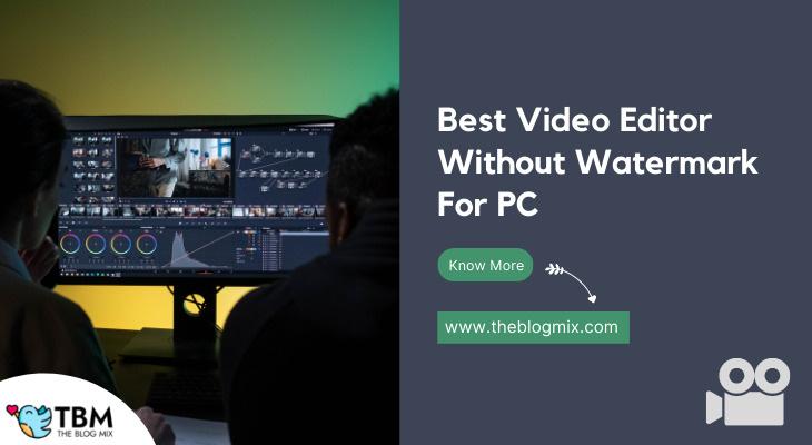 Best Video Editors Without Watermark for PC