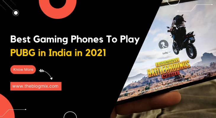 Best Gaming Phones To Play PUBG in India Best Gaming Phones To Play PUBG in India