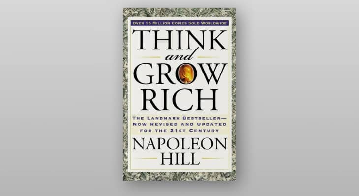 Think and Grow Rich by Napoleon Hill