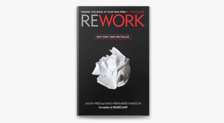 Rework by Jason Fried and David Hansson