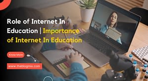 Role of Internet in Education